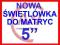 NOWA ŚWIETLÓWKA do matrycy 5"