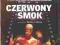 CZERWONY SMOK - WILLIAM PETERSEN , KIM GREIST