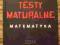 TESTY MATURALNE MATEMATYKA 2012