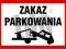 ZNAK ZAKAZ PARKOWANIA 30X60 cm PŁYTA PCV SA035ecpn