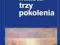 Trzy miasta trzy pokolenia - A. Nowaczewski