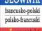 Słownik francusko-polski, pol-fran i gramatyka