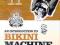 Bikini Machine - An Introduction To Bikini Machine