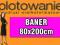 BANER 80x200 BANERY szybka tania reklama W-wa