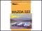 Mazda 323 modele 1989-1995 Instrukcja