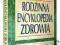 Rodzinna encyklopedia zdrowia Reader's Digest