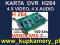 KARTA DVR H264 4 X VIDEO, 4 X AUDIO, SOFT PL