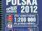 POLSKA 2012 ATLAS SAMOCHODOWY 1:200 000 DLA