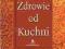 T_ Barbara Włodarczyk - Zdrowie od kuchni NOWA