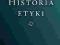 Historia etyki - Ślipko Tadeusz