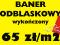 BANER ODBLAKOWY Banery odblaskowe REKLAMA TANIO