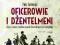 Oficerowie i dżentelmeni Piotr Jóźwiński ERICA