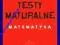 Testy maturalne matematyka p..rozszerzony Aksjomat