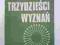 TRZYDZIEŚCI WYZNAŃ - A. Tokarczyk