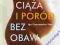 Iga Czarnawska-Iliev Ciąża i poród bez obaw NOWOŚĆ