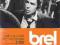 Brel COMME QUAND ON ETAIT BEAU editionspeciale3DVD