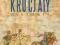 Jonathan Riley Smith KRUCJATY, HISTORIA