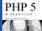 PHP 5 w praktyce