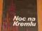 NOC NA KREMLU -KSAWERY PRÓSZYŃSKI