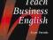 How To Teach Business English - Frendo/Harmer