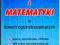 MATURA Z MATEMATYKI,AUT.A.KIEŁBASA
