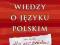 LEKSYKON WIEDZY O JĘZYKU POLSKIM język polski KRAK