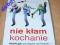 DVD - Nie kłam kochanie -Adamczyk,Schejbal-FOLIA