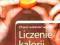 Liczenie kalorii Dieta, która naprawdę działa 2011