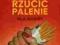 PROSTA METODA JAK SKUTECZNIE RZUCIĆ PALENIE. 7m