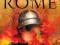 Ancient Rome: The Rise and Fall of an Empire