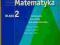 MATEMATYKA 2, WYD.WSIP, AUT.M.BRYŃSKI