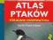 Atlas ptaków Poradnik obserwatora -Hecker
