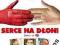 SERCE NA DŁONI
