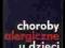 CHOROBY ALERGICZNE U DZIECI - Kjell Aas