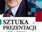 Sztuka prezentacji w nauce, biznesie, polityceNowa