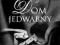 DOM JEDWABNY - Anthony Horowitz Najtaniej*MARA DT