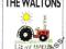 THE WALTONS - LIK MY TRAKTER