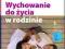 Wychowanie do życia w rodzinie cz.3 Cwiczenia ZAK