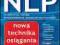 NLP. Nowa technika osiągania sukcesów