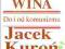 Jacek KUROŃ - Wiara i wina Do i od komunizmu 1wyd