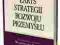 ZARYS STRATEGII ROZWOJU PRZEMYSŁU - JANASZ !NOWA!n