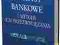 KRYZYSY BANKOWE I METODY ICH PRZEZWYCIĘŻANIA !!!