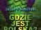 GDZIE JEST POLSKA? - PAŁASIŃSKI - NOWA !!!6m