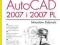 AutoCAD 2007 i 2007 PL. Ćwiczenia praktyczne