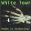White Town WOMEN IN TECHNOLOGY