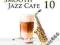 SMOOTH JAZZ CAFE 10 /2CD/ (Gardot Jopek Krall)