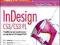 .InDesign CS3/CS3 PL. Szybki start NOWA, niezbedna