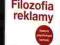 FILOZOFIA REKLAMY -[NOWA-TANIO]-