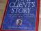 YOUR CLIENT'S STORY Scott West