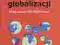 KONIEC GLOBALIZACJI. CZEGO NAUCZYŁ NAS WIELKI KRY